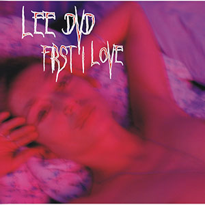 LeeDVD First I Love